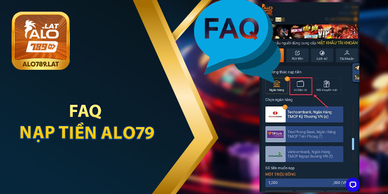 Nạp Tiền Alo789 – Dễ Dàng Và Nhanh Chóng Mới Nhất 2025 4 FQAs - Những Câu Hỏi Thường Gặp Về Nạp Tiền Alo789
