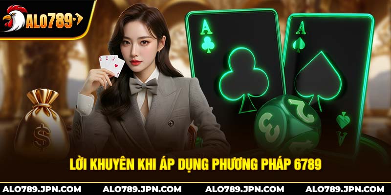 Phương pháp 6789 trong Baccarat – Bí quyết chinh phục nhà cái thông minh 4 Lời khuyên khi áp dụng phương pháp 6789 trong baccarat