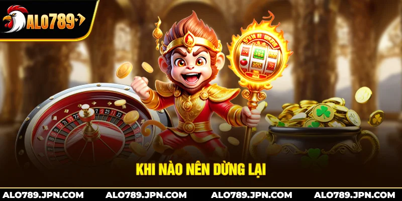 Chơi Có Trách Nhiệm ALO789 – Bí Quyết Đặt Mức Giới Hạn 2 Khi nào nên dừng lại