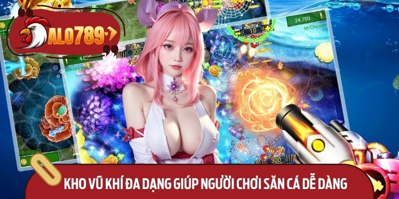 Bắn Cá 3D Sống Động – Đại Dương Cuốn Hút, Lạ Lùng 3 Kho vũ khí đa dạng giúp người chơi săn cá dễ dàng